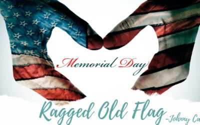 Memorial Day | Ragged Old Flag