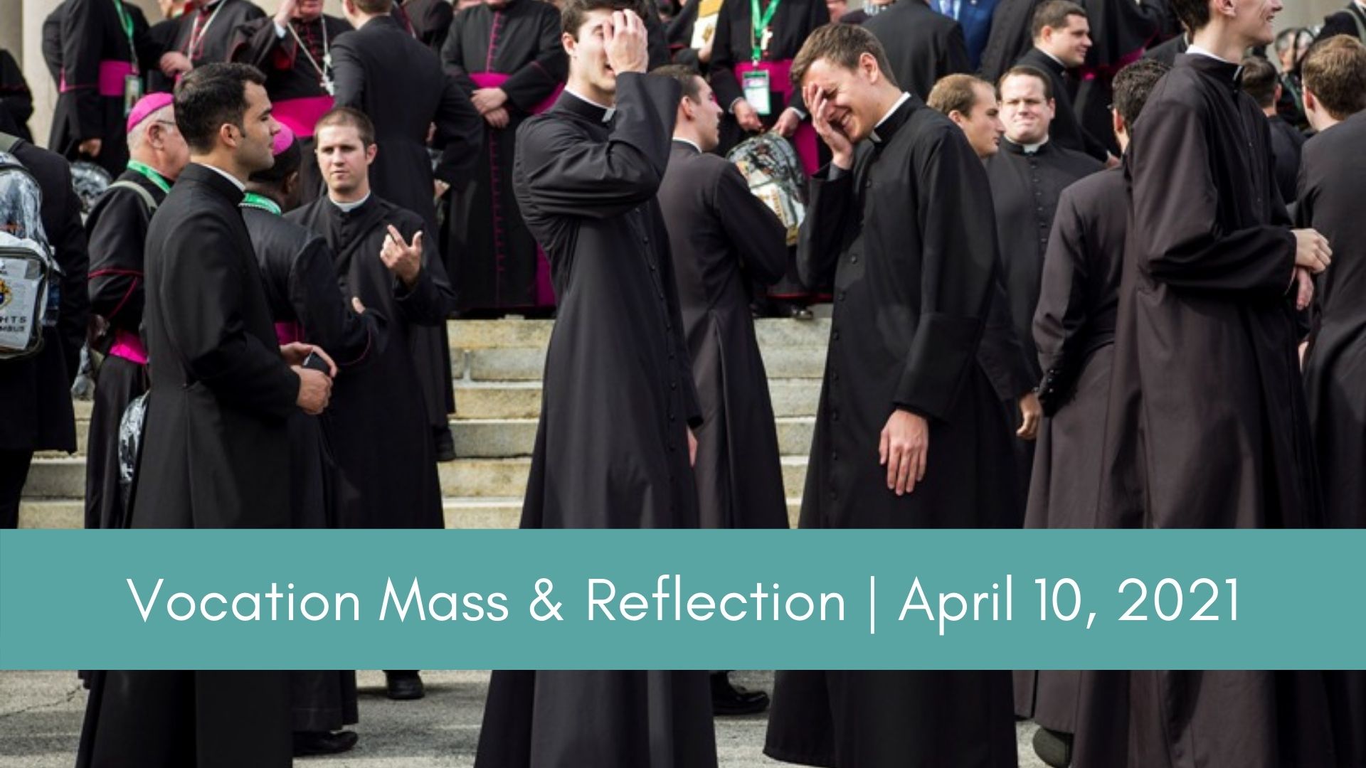 VOCATION MASS & REFLECTION