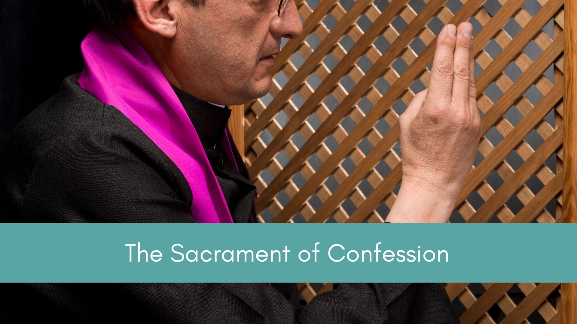 What is the Sacrament of Confession