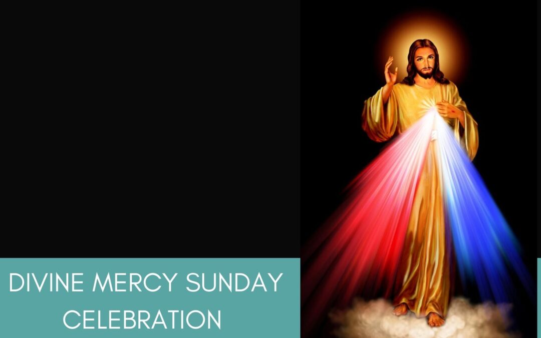 From The Desk Of Father Nathan | April 24, 2022 | Divine Mercy Sunday 2022