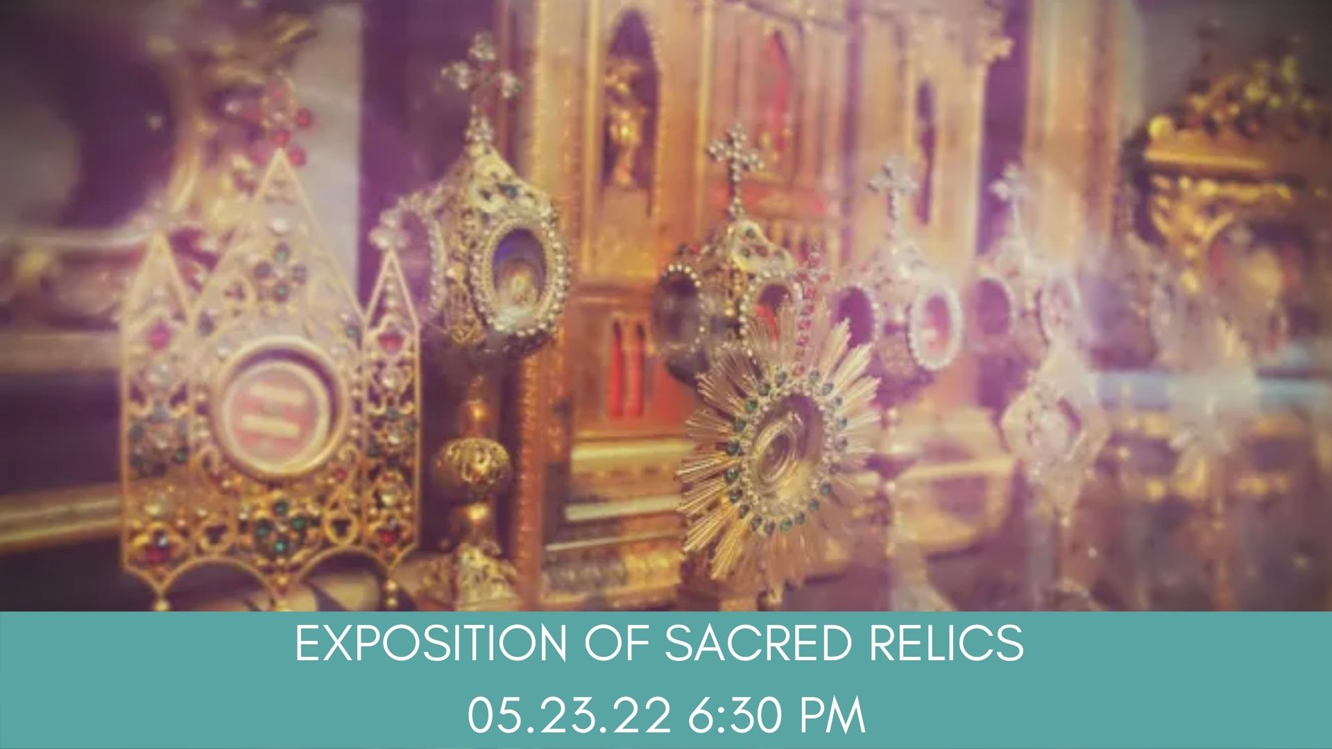 Exposition of the Sacred Relics