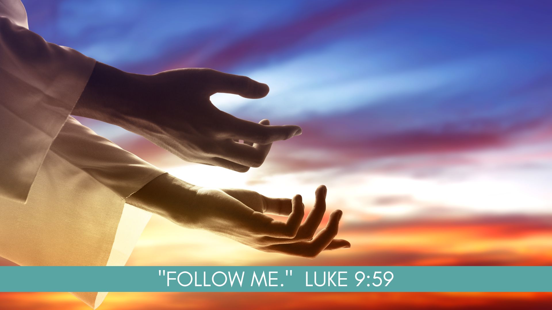 Follow me Luke 9-59