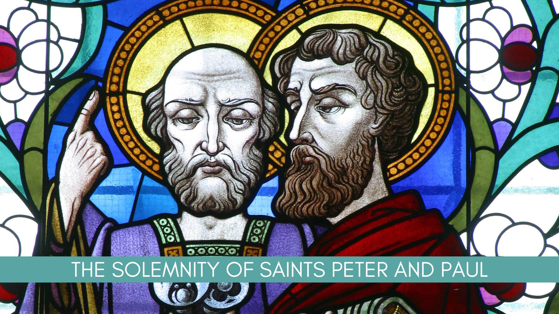 Solemnity of Saints Peter and Paul