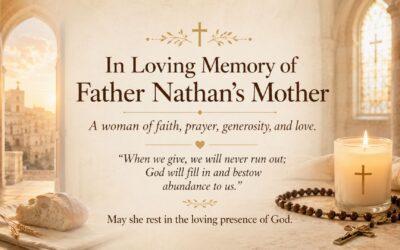 From The Desk Of Father Nathan | August 2, 2026